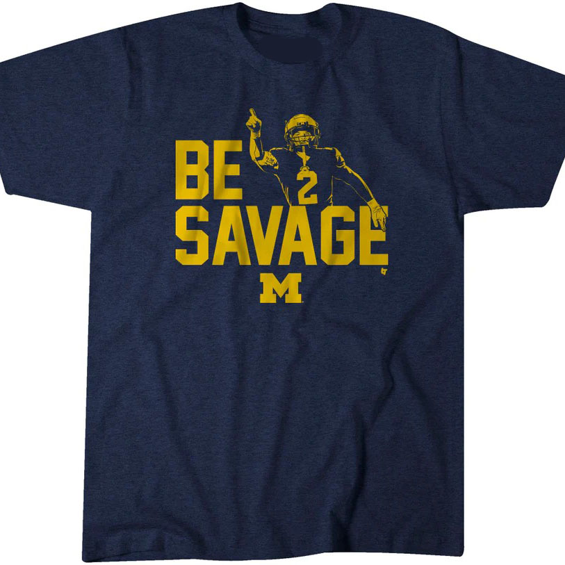 Get Michigan Football Blake Corum Be Savage shirt For Free